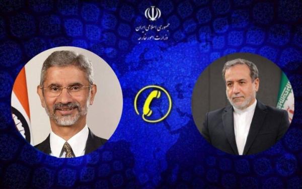وزیر امور خارجه هند در تماس تلفنی با عراقچی گفتگو و تبادل نظر کرد