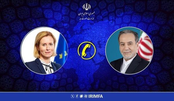  تماس تلفنی مسئول سیاست خارجی اتحادیه اروپا با عراقچی 